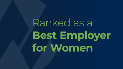Green text that reads Ranked as a Best Employer for Women over a dark blue background