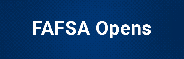 FAFSA Opens