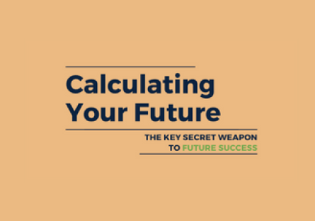 Tan background with dark blue text that reads Calculating Your Future, The Key Secret Weapon to Future Success